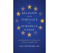 James L. Guth Brent F. Nel Religion and the Struggle for European Un (Tascabile)