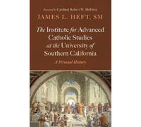 Cardinal Robert W. The Institute for Advanced Catholic Studies at (Tascabile)