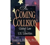 James L Hirsen The Coming Collision (Tascabile)