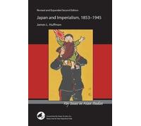 James L. Huffman Japan and Imperialism, 1853-1945 (Tascabile)