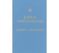 James L. Huffman Japan in World History (Copertina rigida)