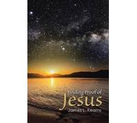 James L Kearns Finding Proof of Jesus (Tascabile)