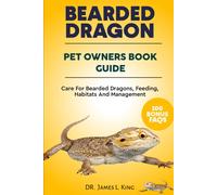 James L King BEARDED DRAGON Pet Owners Book Guide (Tascabile)