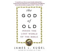 James L Kugel The God of Old (Tascabile)