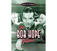 James L. Neibaur The Bob Hope Films (Tascabile)