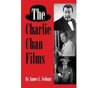 James L Neibaur The Charlie Chan Films (hardback) (Copertina rigida)