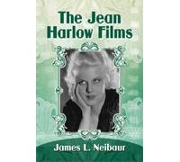 James L. Neibaur The Jean Harlow Films (Tascabile)