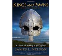 James L. Nelson Kjings and Pawns (Tascabile) Norsemen Saga