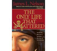 James L. Nelson The Only Life That Mattered (Tascabile)