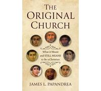 James L Papandrea The Original Church (Tascabile)