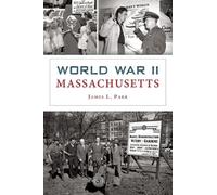 James L Parr World War II Massachusetts (Tascabile) Military