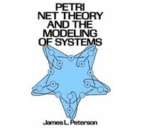 James L Peterson Petri Net Theory and the Modeling of Systems (Tascabile)