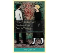 James L. Poulto Object Relations and Relationality in Couple (Copertina rigida)