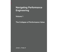 James L Pulley Navigating Performance Engineering (Tascabile)