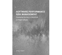 James L Pulley Software Performance Risk Management (Copertina rigida)