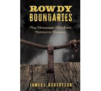 James L. Robertson Rowdy Boundaries (Copertina rigida)