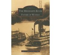 James L. Shaffer John T. Tigges The Mississippi River (Tascabile)