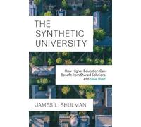 James L. Shulman The Synthetic University (Copertina rigida)