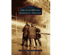 James L. Streeter William J. Tische Groton-Mystic Emergency Service (Tascabile)