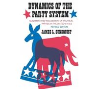 James L. Sundquist Dynamics of the Party System (Tascabile)