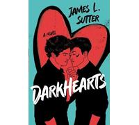 James L. Sutter Darkhearts (Tascabile)