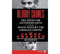 James L. Swanson Bloody Crimes Large Print (Tascabile)