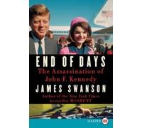 James L. Swanson End of Days (Tascabile)