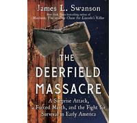 James L. Swanson The Deerfield Massacre (Copertina rigida)