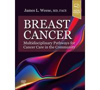 James L. Weese Breast Cancer: Multidisciplinary Pathways for (Copertina rigida)