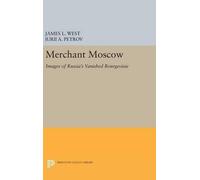 James L. West Merchant Moscow (Copertina rigida) Princeton Legacy Library
