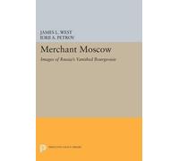 James L. West Merchant Moscow (Tascabile) Princeton Legacy Library