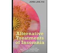 James Lake Alternative Treatments of Insomnia (Tascabile)
