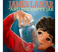 James Lamar: and the Empty Jar