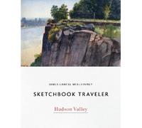 James Lancel McElhinney Sketchbook Traveler Hudson Valley (Copertina rigida)