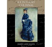 James Lane Allen A Kentucky Cardinal (Tascabile)