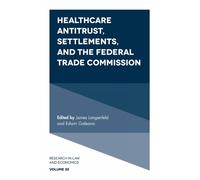 James Langenfel Healthcare Antitrust, Settlements, and the Fe (Copertina rigida)