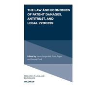 James Langenfel The Law and Economics of Patent Damages, Anti (Copertina rigida)