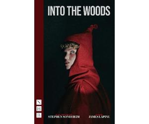 James Lapine Stephen Sondheim Into the Woods (Tascabile) NHB Modern Plays