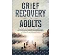 James Laveck Grief Recovery for Adults (Tascabile)