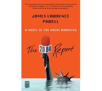 James Lawrence Powell The 2084 Report (Tascabile)