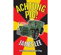James Lee Achtung, Pig (Tascabile) 'Hurry Up and Wait' Trilogy