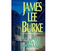 James Lee Burke A Stained White Radiance (Copertina rigida)