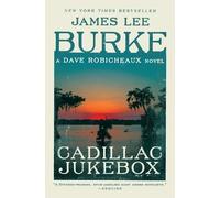 James Lee Burke Cadillac Jukebox (Tascabile) Dave Robicheaux