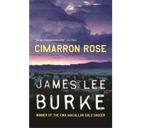 James Lee Burke Cimarron Rose (Tascabile) Billy Bob Holland