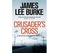 James Lee Burke Crusader's Cross (Tascabile) Dave Robicheaux