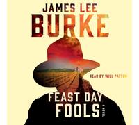 James Lee Burke Feast Day of Fools: A Novel (Audiobook)