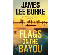 James Lee Burke Flags on the Bayou (Tascabile)