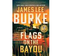 James Lee Burke Flags on the Bayou (Tascabile)