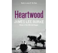 James Lee Burke Heartwood (Tascabile) Billy Bob Holland