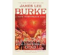 James Lee Burke In the Electric Mist with Confederate Dead (Tascabile)